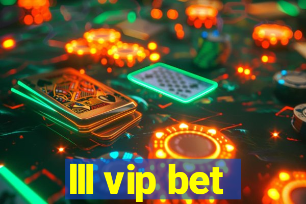 lll vip bet